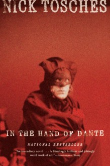 In the Hand of Dante - Ome - Nick Tosches