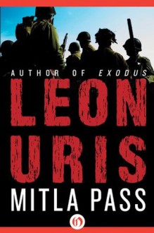 Mitla Pass - Leon Uris