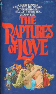 The Raptures of Love - Jackson Reed