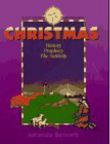 Christmas: History, Prophecy, & The Nativity (Unit Study Adventure) - Amanda Bennett