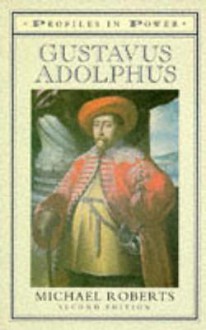 Gustavus Adolphus - Michael Roberts