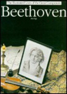 Beethoven (The Illustrated Lives of the Great Composers) - Ateş Orga