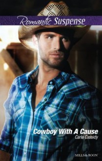 Mills & Boon : Cowboy With A Cause (Cowboy Café) - Carla Cassidy