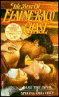 The Best of Elaine Raco Chase: Dare the Devil & Special Delivery/2 Books in 1 - Elaine Raco Chase