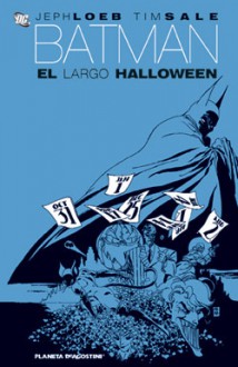 Batman: El largo Halloween - Jeph Loeb, Tim Sale