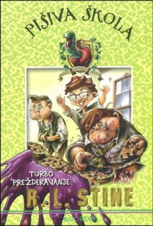 Turbo prežderavanje (Pišiva škola, #1) - R.L. Stine