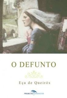 O Defunto - Eça de Queirós