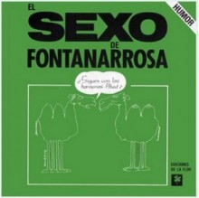 El sexo de Fontanarrosa - Roberto Fontanarrosa