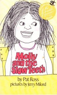 Molly and the Slow Teeth - Pat Ross, Jerry Milord