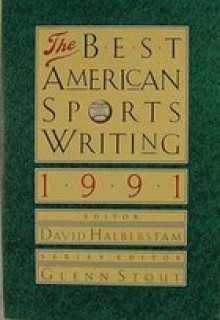 The Best American Sports Writing 1991 - David Halberstam, Glenn Stout