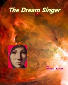 The Dream Singer (The Dream Singer Book 1) - Euhal Allen