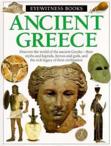 Ancient Greece (Eyewitness Books, No 37) - Anne Pearson