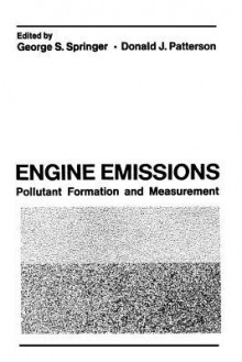 Engine Emissions: Pollutant Formation and Measurement - George Springer