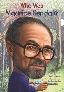 Who Was Maurice Sendak? - Janet B. Pascal, Cathy East Dubowski, Stephen Marchesi, Nancy Harrison