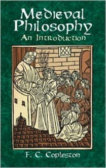 Medieval Philosophy: An Introduction (Books on Western Philosophy) - Frederick Charles Copleston