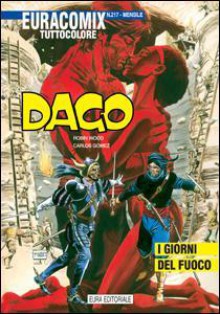 Dago n. 55: I giorni del fuoco - Robin Wood, Carlos Gómez