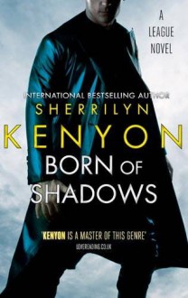 Born of Shadows - Sherrilyn Kenyon