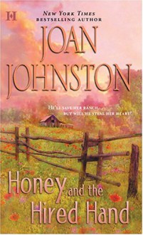 Honey and the Hired Hand - Joan Johnston