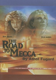 The Road to Mecca - Athol Fugard