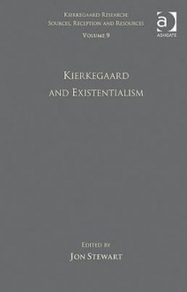 Kierkegaard and Existentialism - Jon Stewart