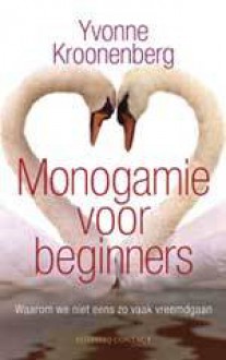 Monogamie voor beginners - Yvonne Kroonenberg