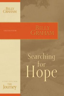 Searching for Hope: The Journey Study Series - Billy Graham