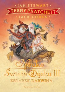 Nauka Świata Dysku III. Zegarek Darwina - Terry Pratchett, Jack Cohen, Ian Stewart