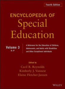 Encyclopedia of Special Education, Volume 3 - Cecil R. Reynolds, Lester Mann, Elaine Fletcher-Janzen