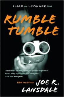 Rumble Tumble: A Hap and Leonard Novel (5) - Joe R. Lansdale