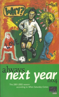 Always next year no. 4 (Season 2001-2002) - Andy Lyons, Mike Ticher