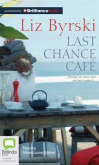 Last Chance Cafe - Liz Byrski