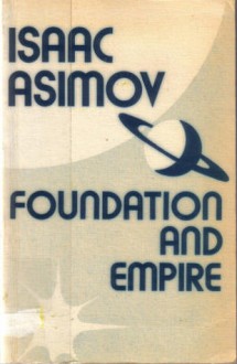 Foundation And Empire - Isaac Asimov