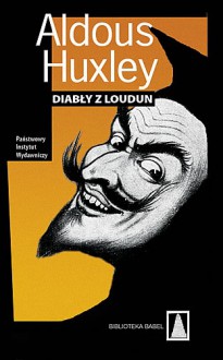 Diabły z Loudun - Aldous Huxley