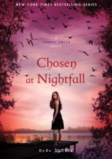 Chosen at Nightfall - C.C. Hunter