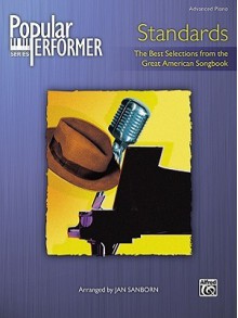 Popular Performer Standards (The Best Selections From The Great American Songbook) - Jan Sanborn