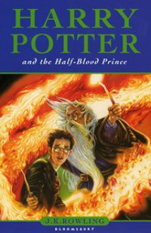 Harry Potter and the Half-Blood Prince - J.K. Rowling