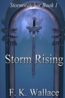 Storm Rising: Stormwatcher Book I - Fiona Wallace