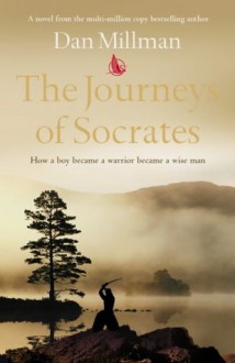 The Journeys Of Socrates - Dan Millman