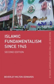 Islamic Fundamentalism Since 1945 - Beverley Milton-Edwards