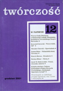 Twórczość, nr 12 (673)/ 2001 - Emily Dickinson, Henryk Bereza, Joanna Bator, Redakcja miesięcznika Twórczość