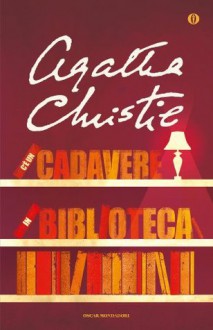 C'è un cadavere in biblioteca (Oscar scrittori moderni) (Italian Edition) - Alberto Tedeschi, Agatha Christie