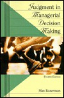 Judgment Managerial Decision Making - Max H. Bazerman