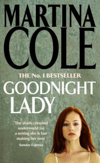 Goodnight Lady - Martina Cole