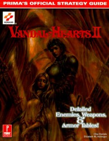 Vandal Hearts II: Prima's Official Strategy Guide - Chip Daniels, Elizabeth M. Hollinger