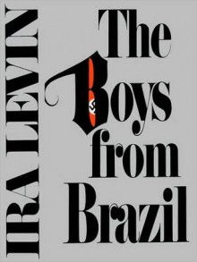 The Boys from Brazil (MP3 Book) - Simon Vance, Ira Levin