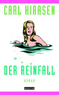 Der Reinfall - Carl Hiaasen