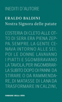 Nostra signora delle patate - Eraldo Baldini