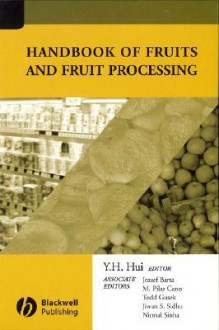 Handbook of Fruits and Fruit Processing - Y.H. Hui