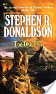 The One Tree (The Second Chronicles of Thomas Convenant, #2) - Stephen R. Donaldson