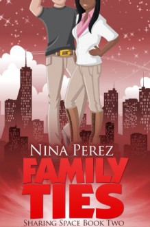 Family Ties - Nina Perez